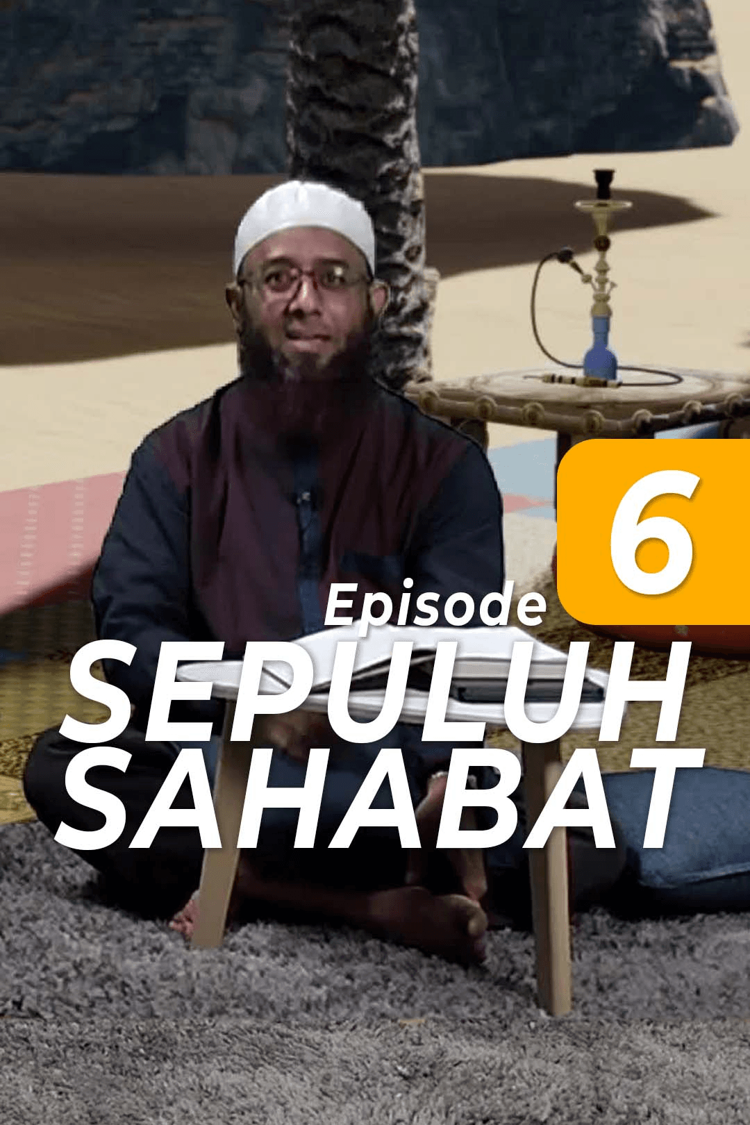 Eps 6 Sepuluh Sahabat