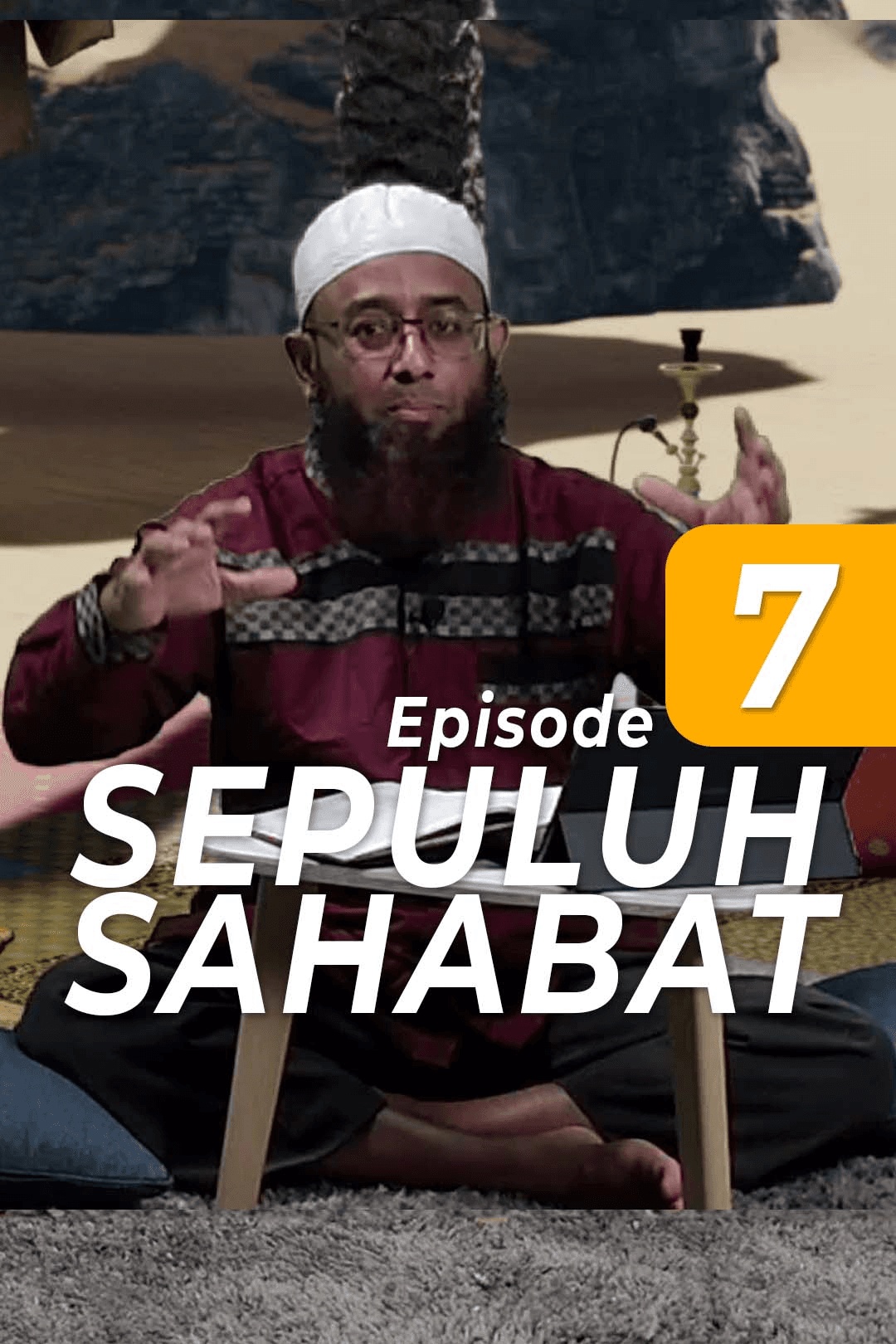 Eps 7 Sepuluh Sahabat