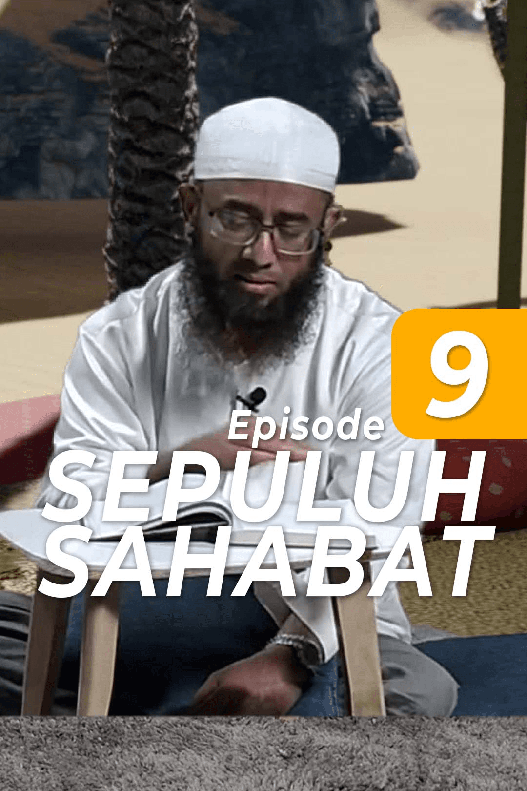 Eps 9 Sepuluh Sahabat
