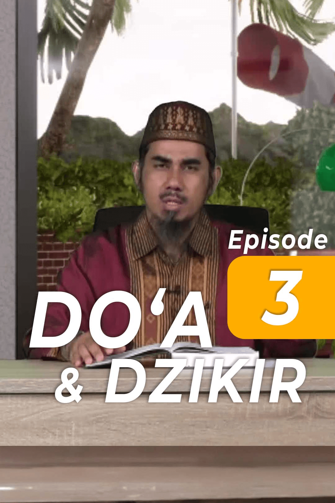 Eps 3 Doa & Dzikir