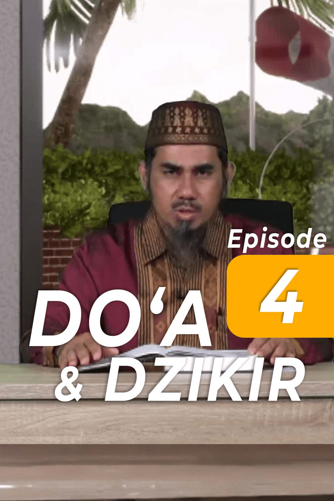 Eps 4 Doa & Dzikir