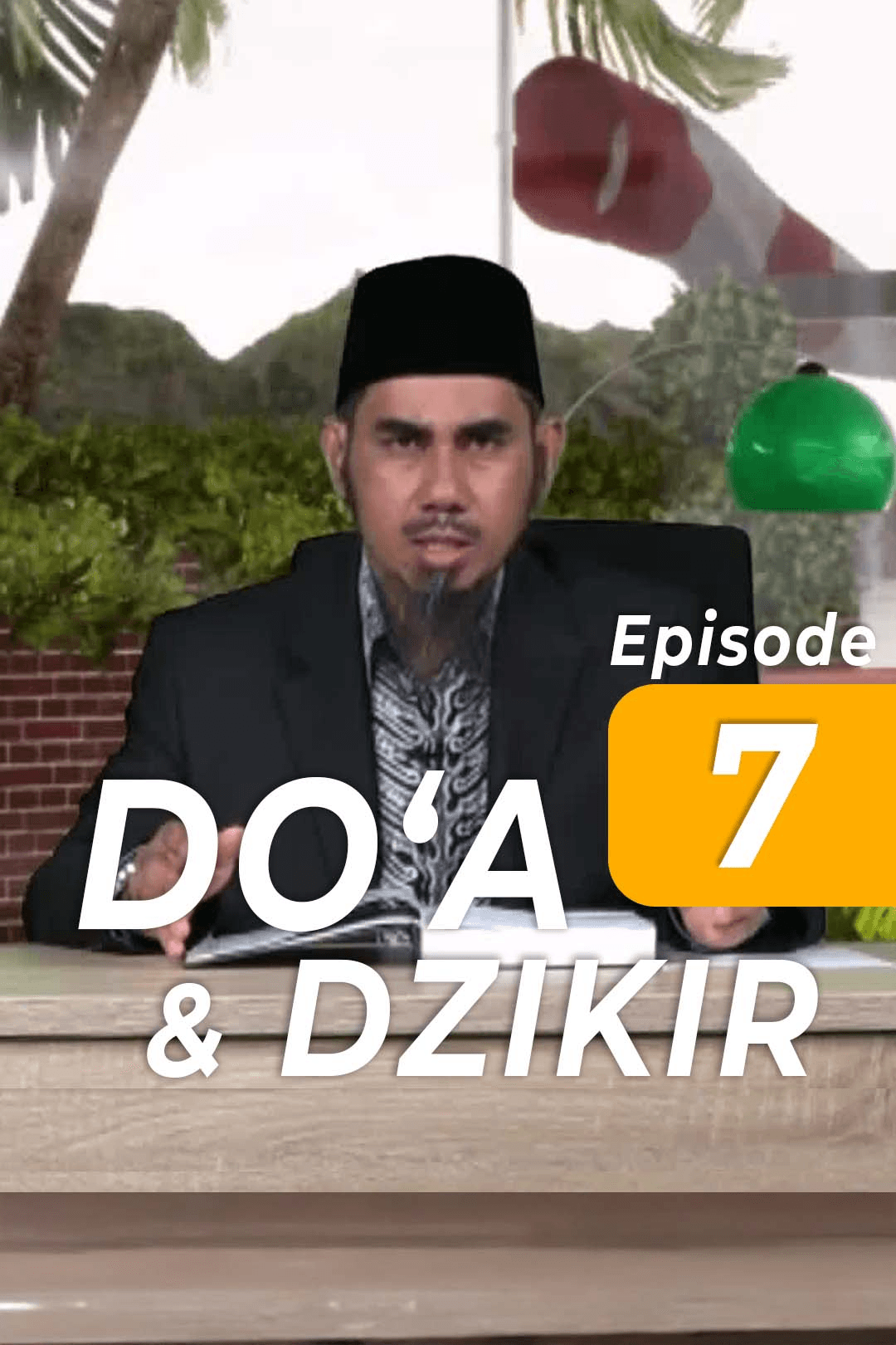Eps 7 Doa & Dzikir