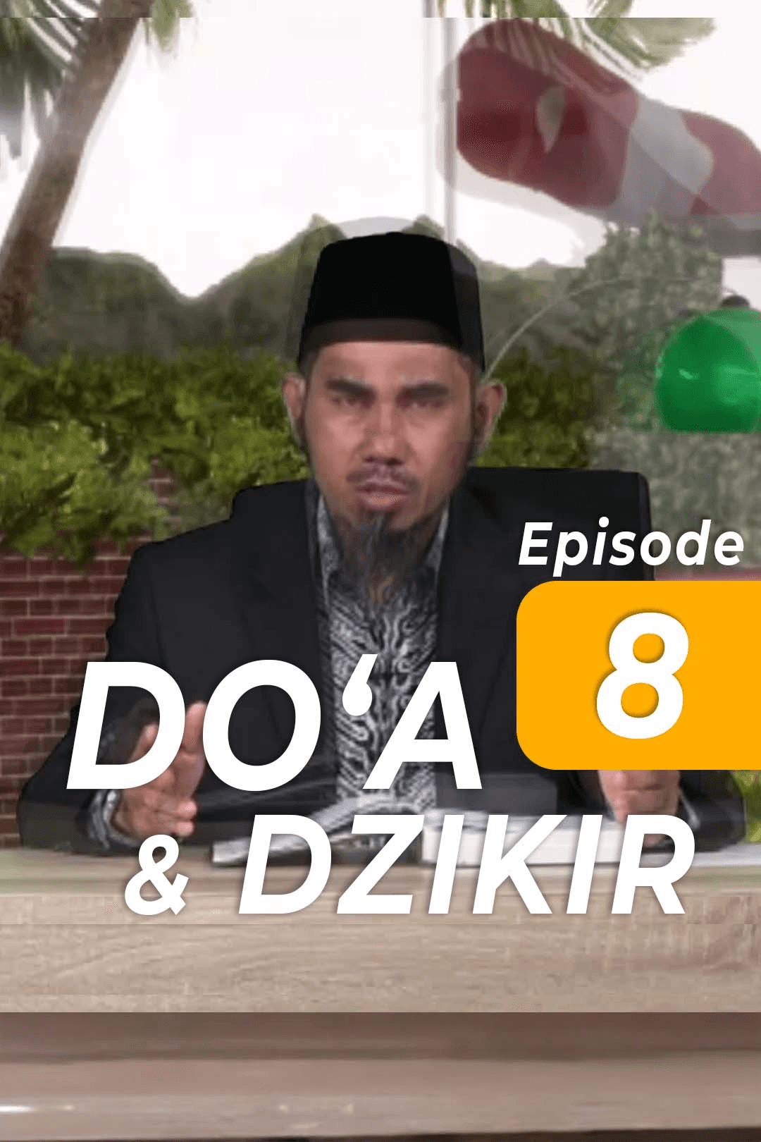 Eps 8 Doa & Dzikir