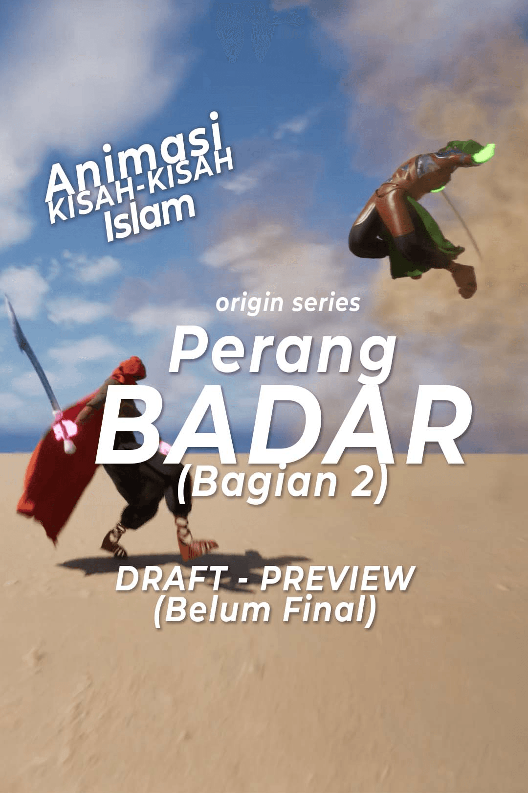 Perang Badar Bag 2 | Animasi Kisah-Kisah Islam